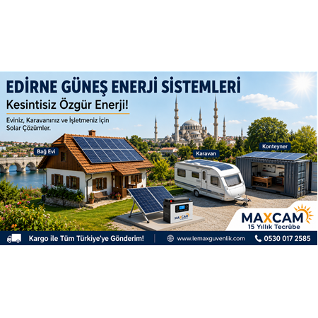 Edirne Bağ Evi ve Konteyner Güneş Enerji Sistemleri