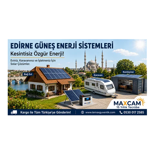 Edirne Bağ Evi ve Konteyner Güneş Enerji Sistemleri